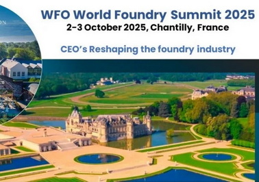 世界铸造组织（WFO）定于10月2日在法国尚蒂伊举行2025 WFO世界铸造峰会